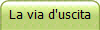 La via d'uscita